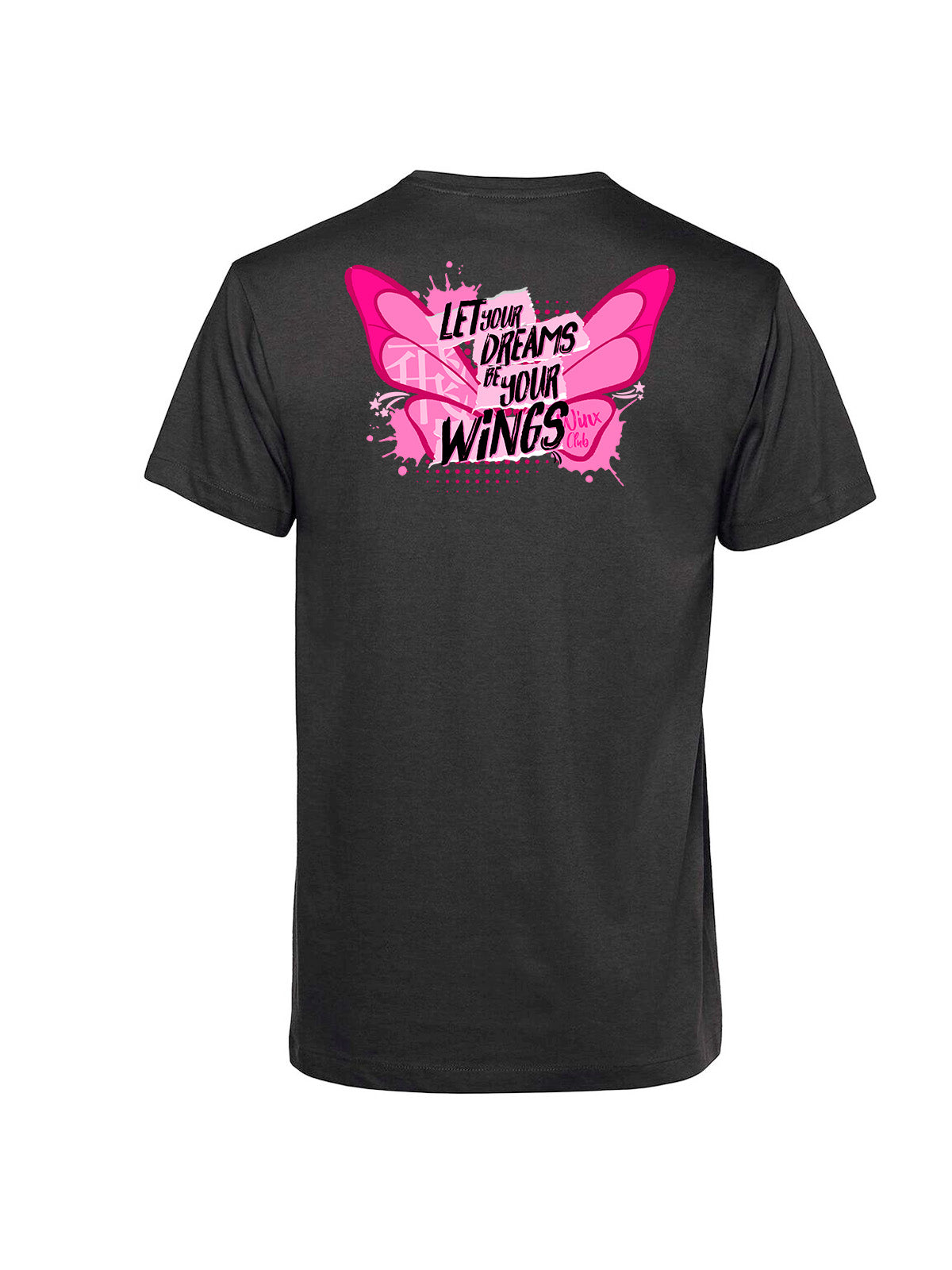 Let your Dreams be your Wings Unisex T-shirt backside printed