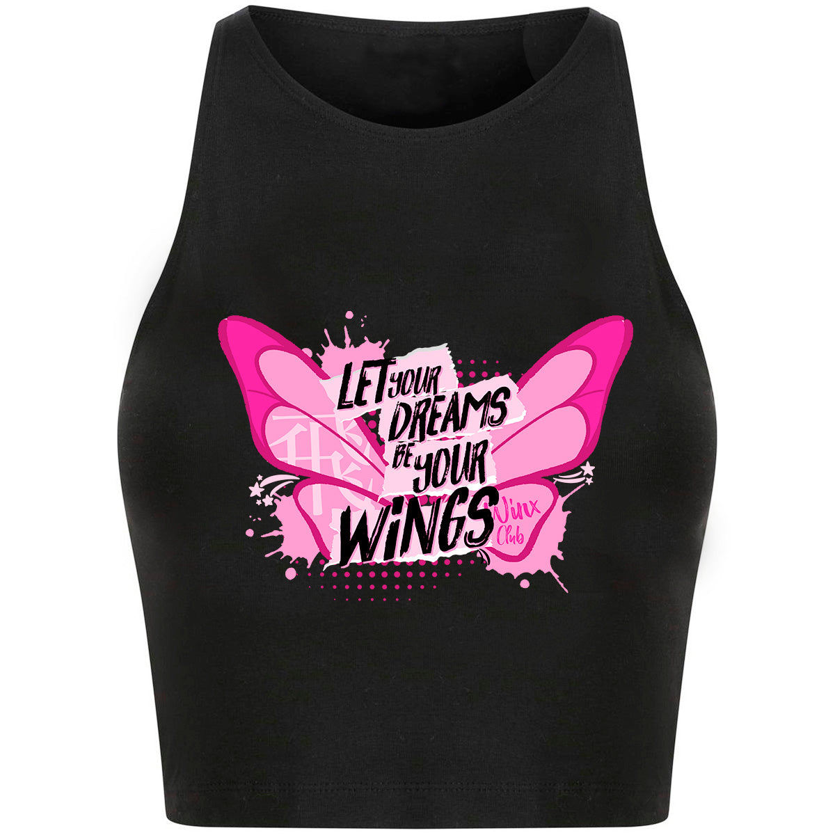 Let your Dreams be your Wings Crop Top