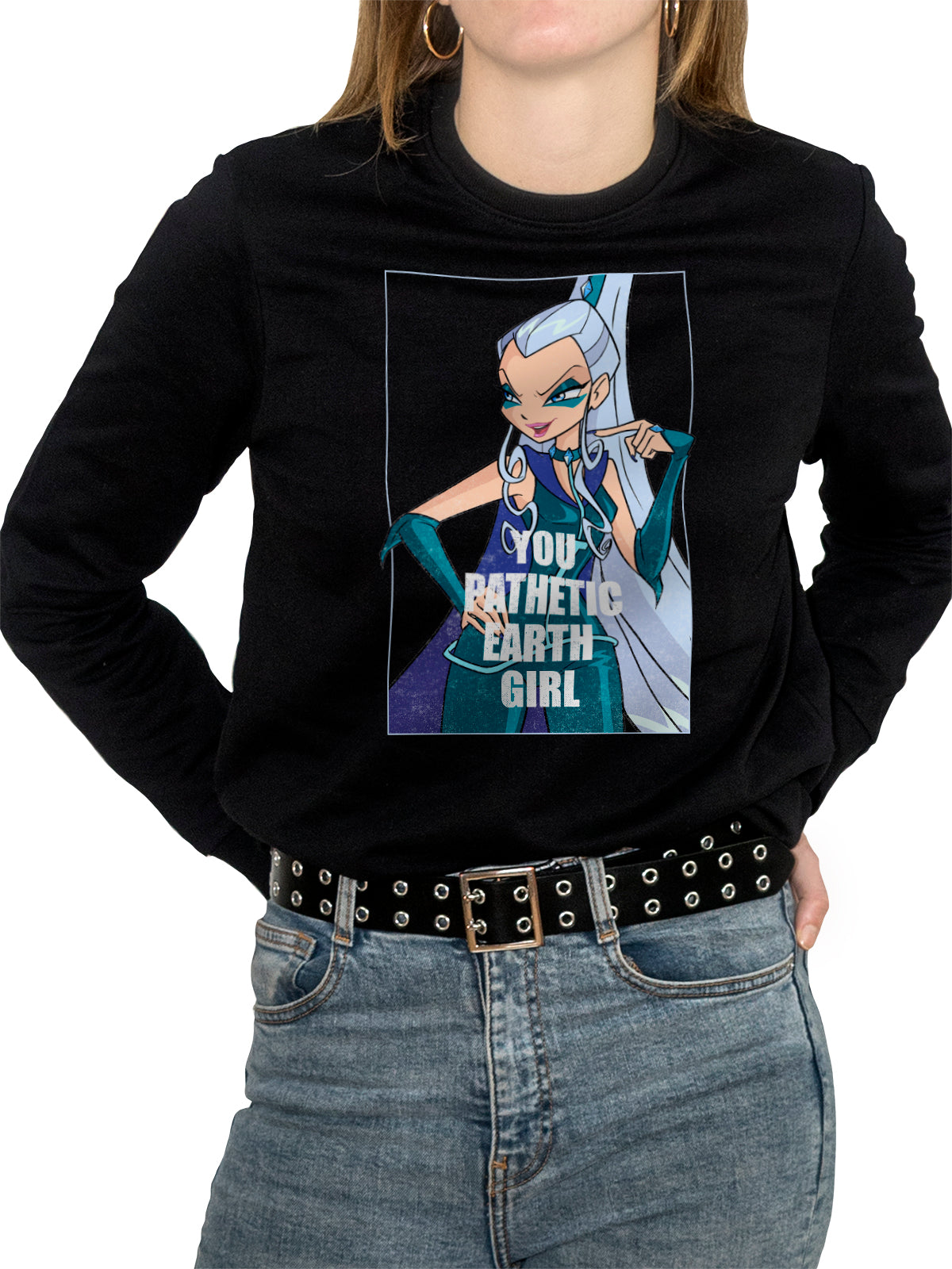 You Pathetic Earth Girl! Sweatshirt