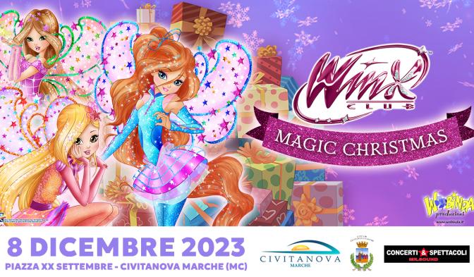 Magic Christmas a Civitanova Marche con le Winx!