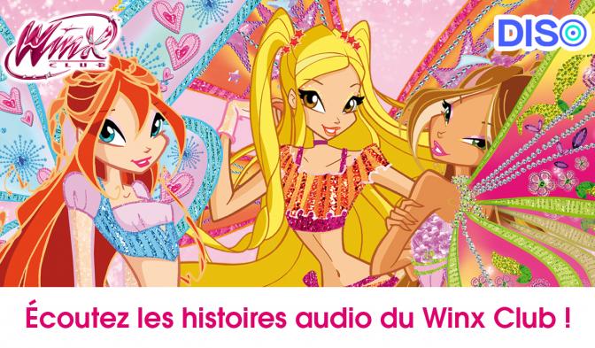 Écoutez les histoires audio du Winx Club sur la nouvelle série de podcasts de DISO !