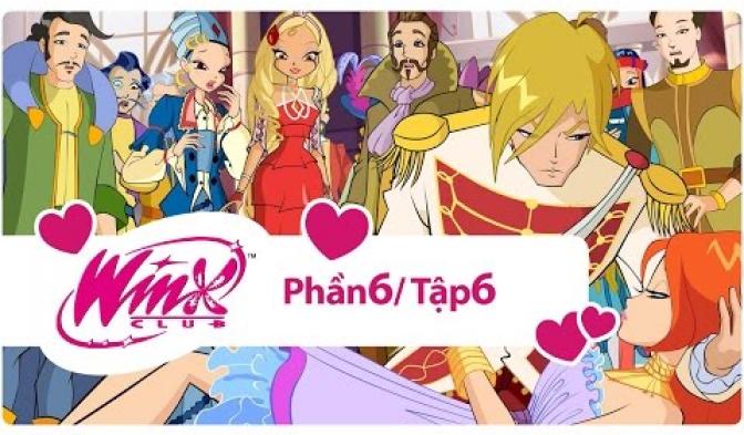 Winx Công chúa phép thuật - phần 6 tập 6 - [trọn bộ]